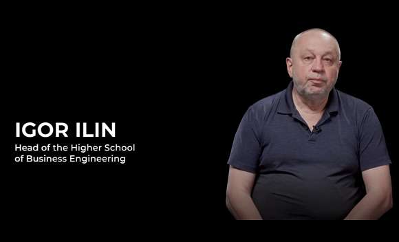 Igor Ilin | Academic Advisor | Head of the Higher School of Business Engineering